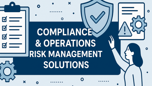Compliance and Operations Risk Management Solutions